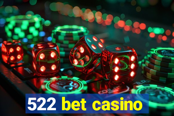 522 bet casino